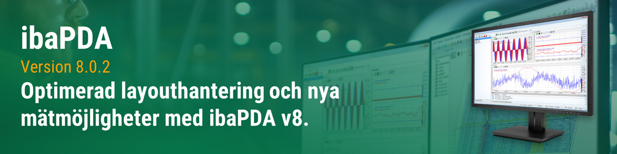 Optimerad layouthantering och nya mätmöjligheter med ibaPDA v8.