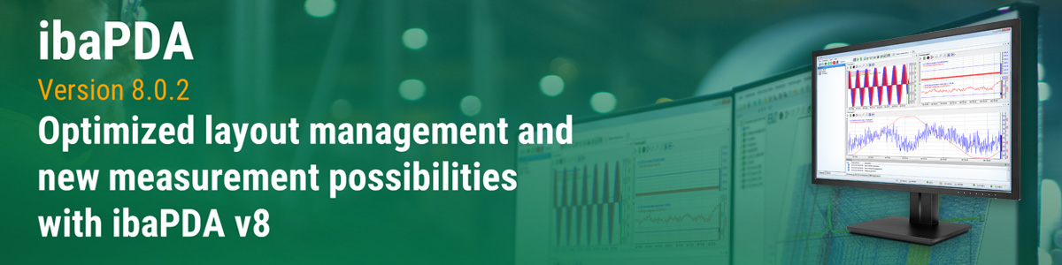 Optimized layout management and new measurement possibilities in ibaPDA